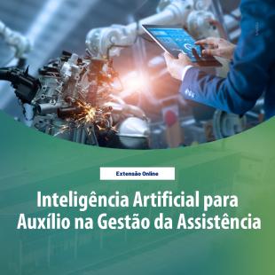 Inteligncia Artificial para auxilio na gesto da assistncia