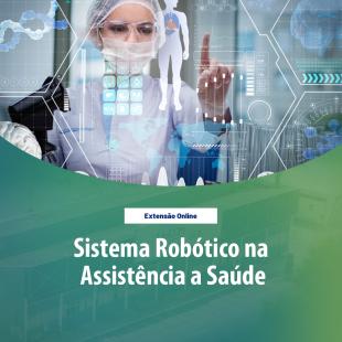 Sistema Robótico na Assistência a Saúde FDBWQQD6BC101 Sistema Robótico na Assistência a Saúde